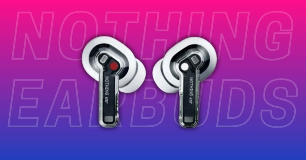 Nothing ear